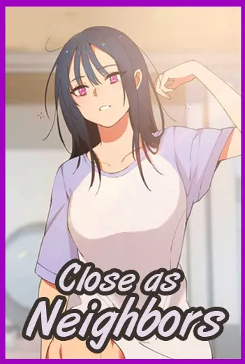 Close As Neighbors  (Chapter 01)